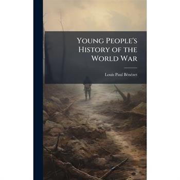 Young People's History of the World War