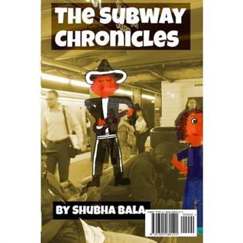 The Subway Chronicles