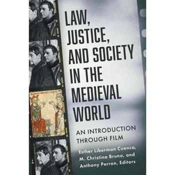 Law, Justice, and Society in the Medieval World