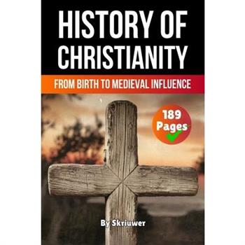 The History of Christianity