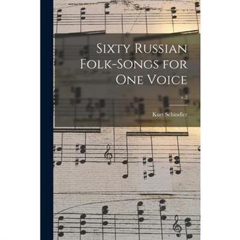 Sixty Russian Folk-songs for One Voice; v.2