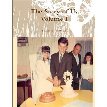 The Story of Us Volume I