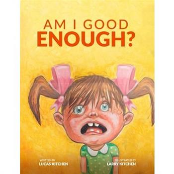 Am I Good Enough