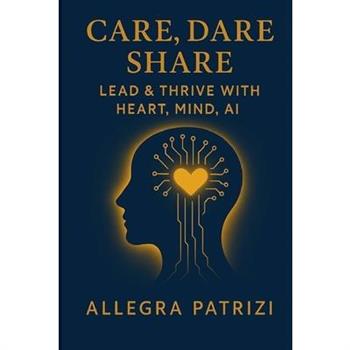 Care, Dare, Share