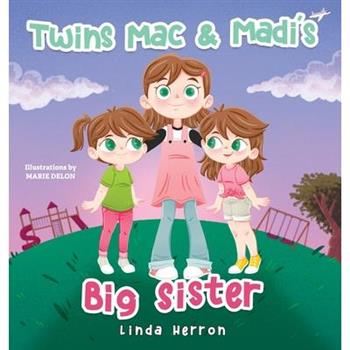Twins Mac & Madi’s Big Sister
