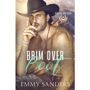 Brim Over Boot (The Darling Brothers Book 2)
