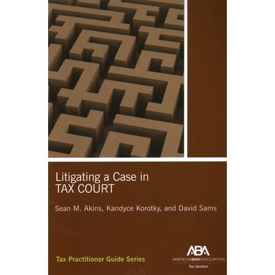 Litigating a Case in Tax Court