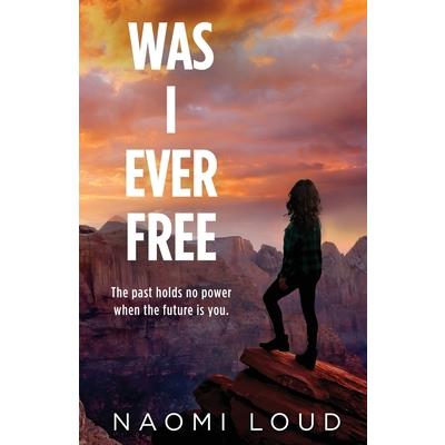 Was I Ever Free Was I Ever Free