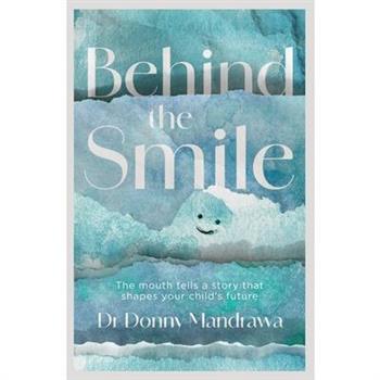 Behind the Smile