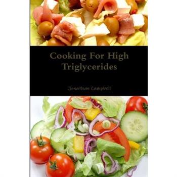 Cooking For High Triglycerides