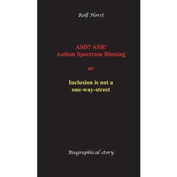 ASD? ASB! Autism Spectrum Blessing