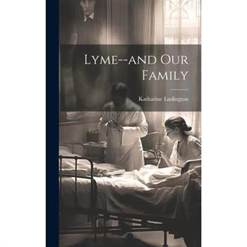 Lyme--and Our Family