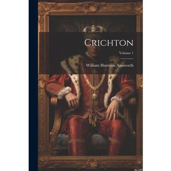 Crichton; Volume 1