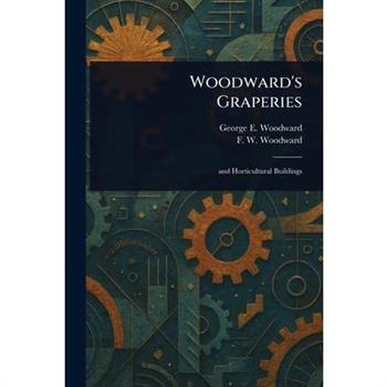 Woodward’s Graperies