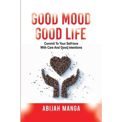 Good Mood, Good Life