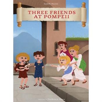 Three Friends at Pompeii