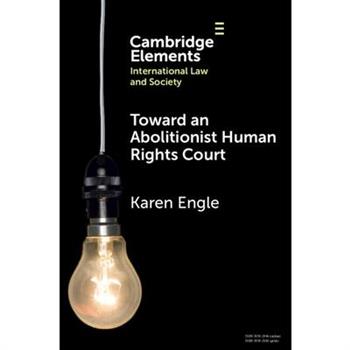 Toward an Abolitionist Human Rights Court