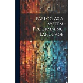 Parlog As A System Progrmming Language