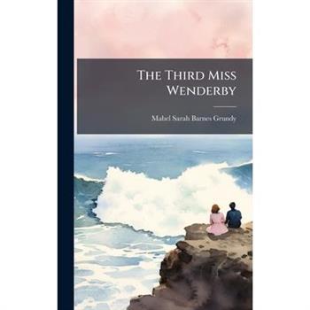 The Third Miss Wenderby