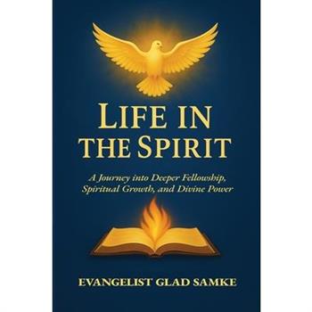 Life in the Spirit