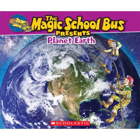 The Magic School Bus Presents: Planet Earth: A Nonfiction        Companion to the Original Magic