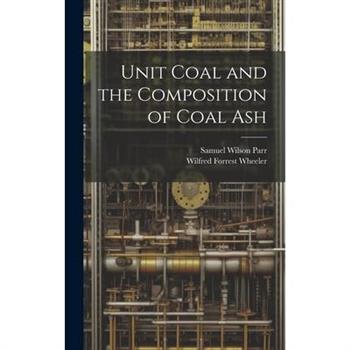 Unit Coal and the Composition of Coal Ash