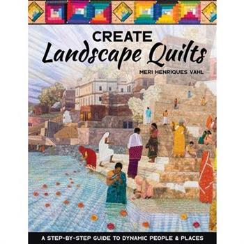 Create Landscape Quilts