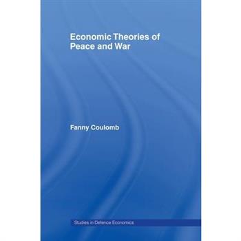 Economic Theories of Peace and War
