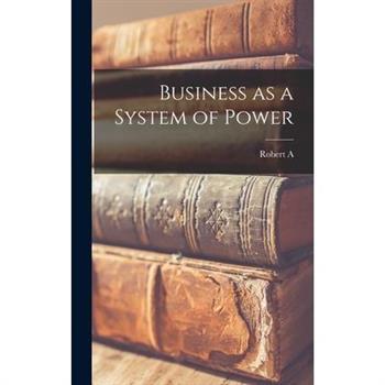 Business as a System of Power
