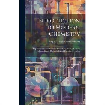 Introduction to Modern Chemistry