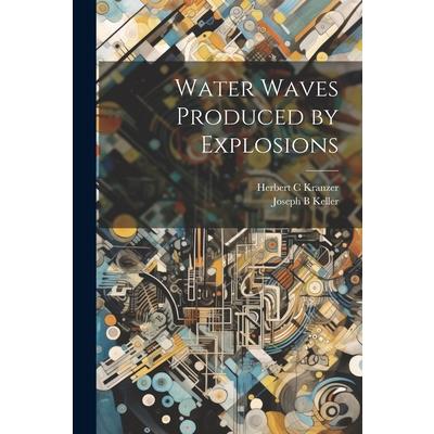 Water Waves Produced by Explosions