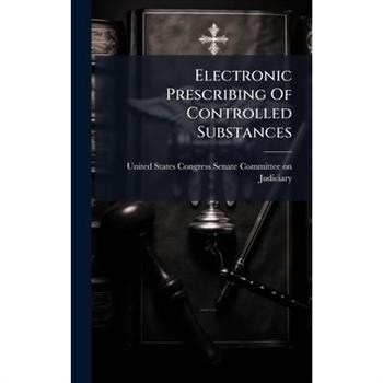 Electronic Prescribing Of Controlled Substances