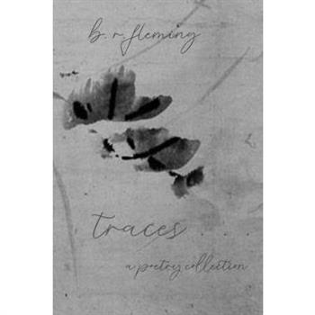 traces ... a poetry collection