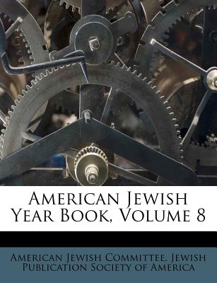 American Jewish Year Book, Volume 8