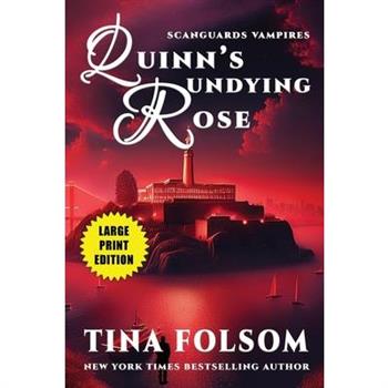 Quinn's Undying Rose (Scanguards Vampires #6)