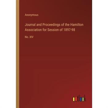 Journal and Proceedings of the Hamilton Association for Session of 1897-98