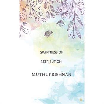 Swiftness of Retribution
