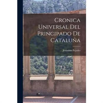 Cronica Universal del Principado de Catalu簽a