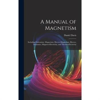 A Manual of Magnetism