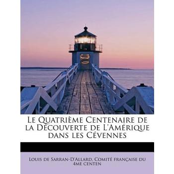 Le Quatri Me Centenaire de La D Couverte de L’Am Rique Dans Les C Vennes