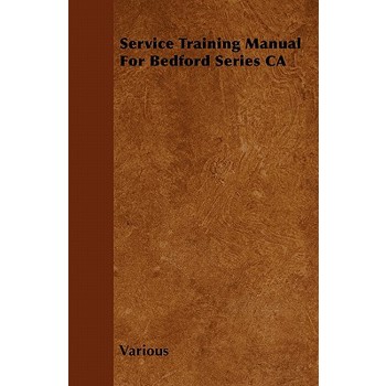 Service Training Manual for Bedford Series CA