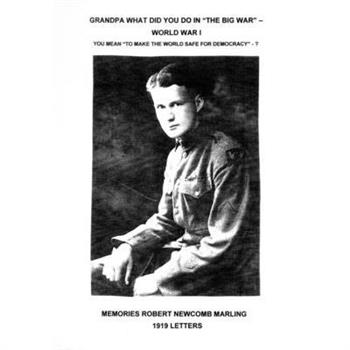 Grandpa What Did You Do In The Big War - World War I