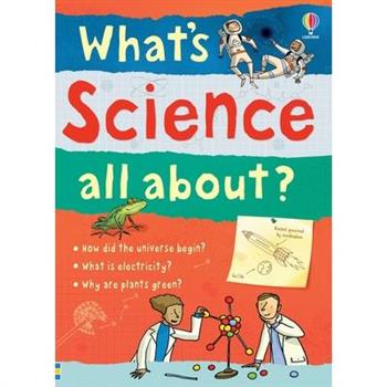 What's Science All About?