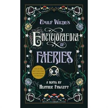 Emily Wilde's Encyclopaedia of Faeries
