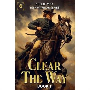 Clear The Way Book 1