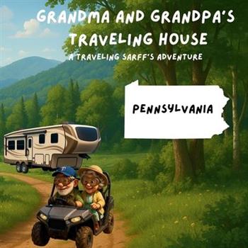 Grandma and Grandpa's Traveling House in Pennsylvania