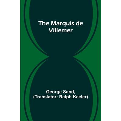 The Marquis de Villemer