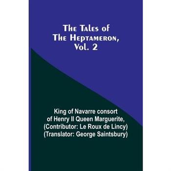 The Tales of the Heptameron, Vol. 2