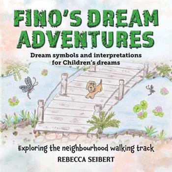 FINO’S DREAM ADVENTURES Book 4