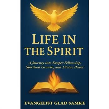 Life in the Spirit